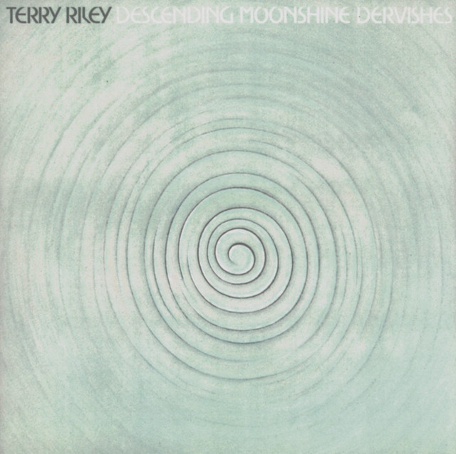 Riley: Descending Moonshine Dervishes / Songs for the 10 Voices of the 2 Prophets album cover