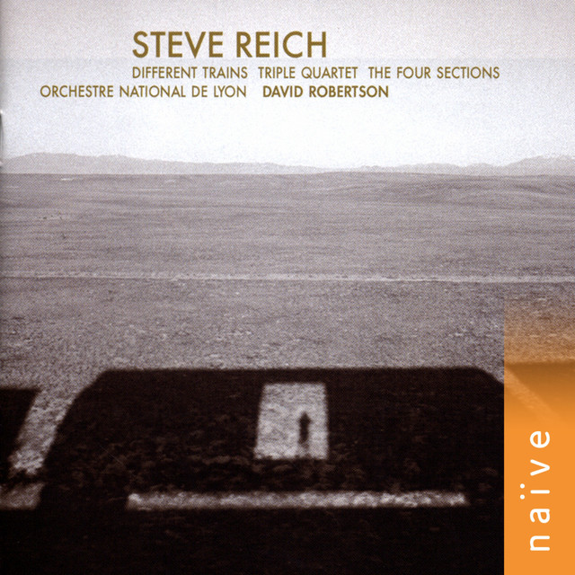 Steve Reich: Different Trains - Triple Quartet - The Four Sections album cover