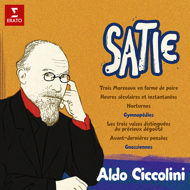 Satie: Morceaux en forme de poire, Gymnopédies, Avant-dernières pensées, Gnossiennes... album cover