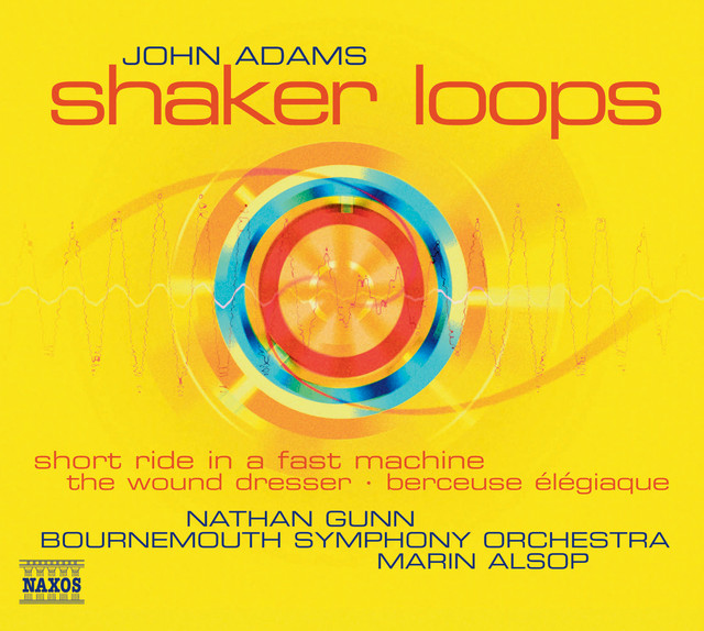 Adams: Shaker Loops / Wound Dresser / Short Ride in A Fast Machine album cover