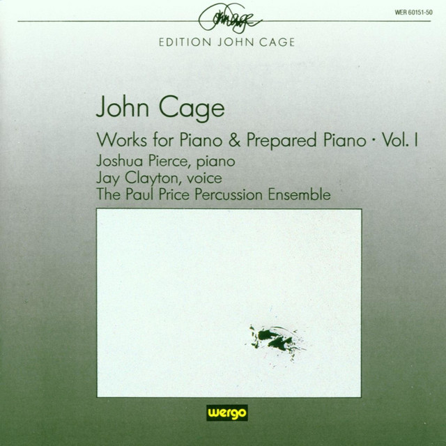 John Cage: Works for Piano & Prepared Piano, Vol. 1 album cover
