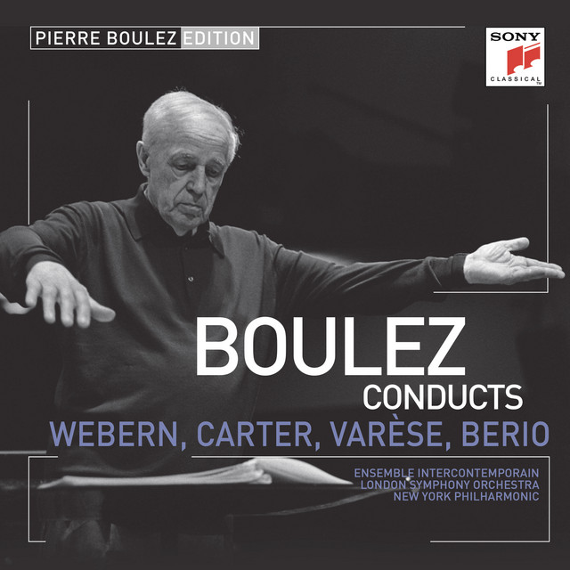Pierre Boulez Edition: Webern, Varese & Berio album cover