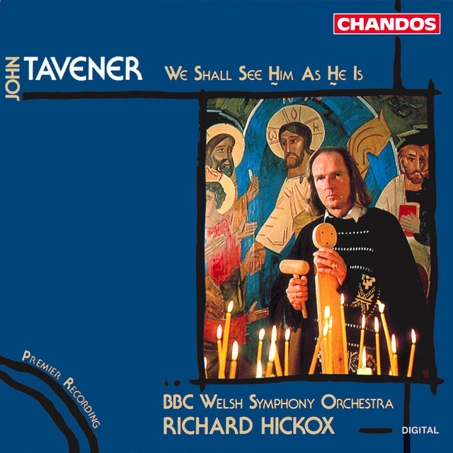 Tavener: We Shall See Him As He Is album cover