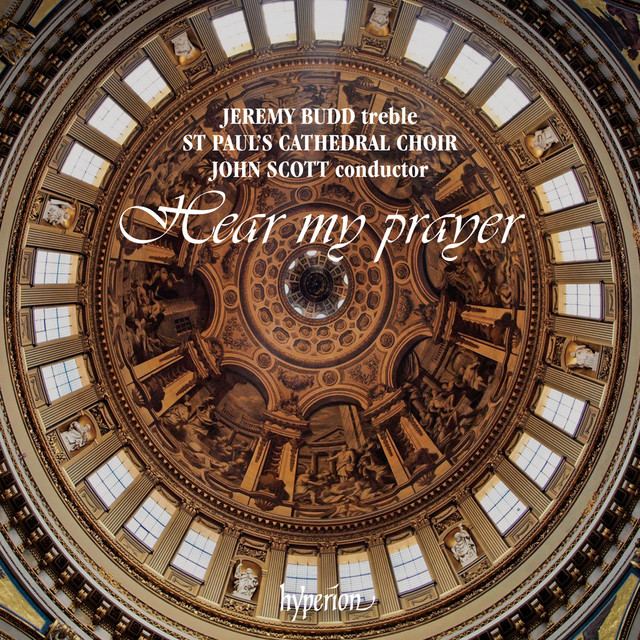 Hear My Prayer, Allegri's Miserere and other Choral Favourites from St Paul's Cathedral album cover