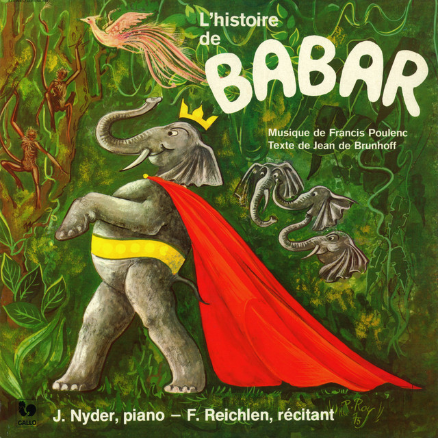 Poulenc: L'histoire de Babar, le petit éléphant, FP 129 - Nyder: Le Clavier de Couleur album cover
