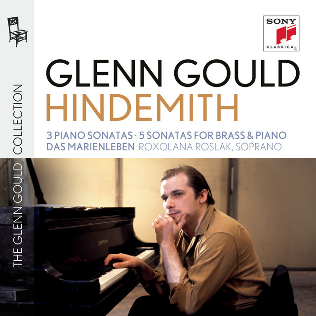 Glenn Gould plays Hindemith: 3 Piano Sonatas; 5 Sonatas for Brass & Piano; Das Marienleben album cover