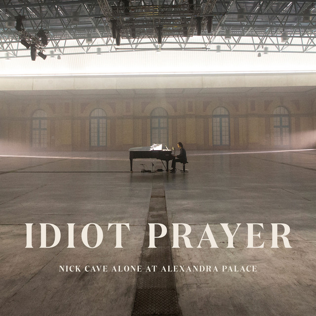 Idiot Prayer (Nick Cave Alone at Alexandra Palace) album cover