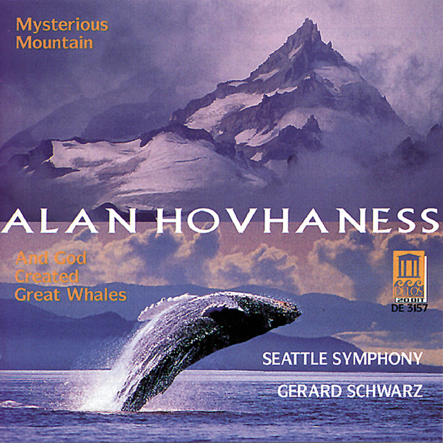 Hovhaness, A.: Symphony No. 2 ,"Mysterious Mountain" / Prayer of St. Gregory / And God Created Great Whales (Seattle Symphony) album cover