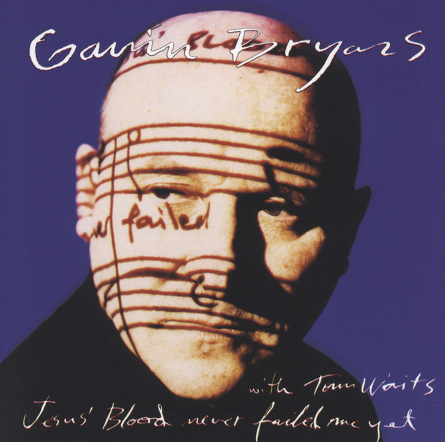 Bryars: Jesus' Blood Never Failed Me Yet album cover