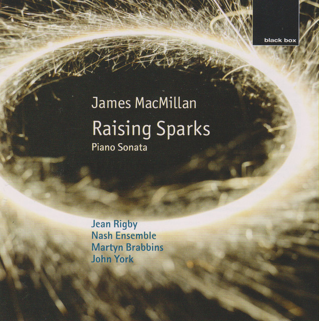 James MacMillan: Raising Sparks; Piano Sonata album cover