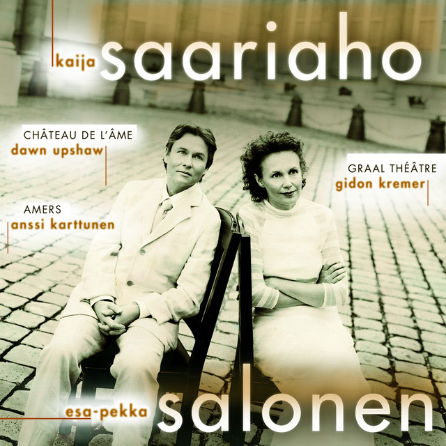Saariaho: Graal théâtre, Château de l'âme & Amers album cover