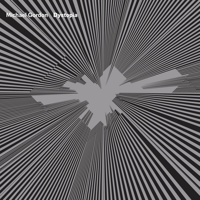 Michael Gordon: Dystopia (Live) album cover