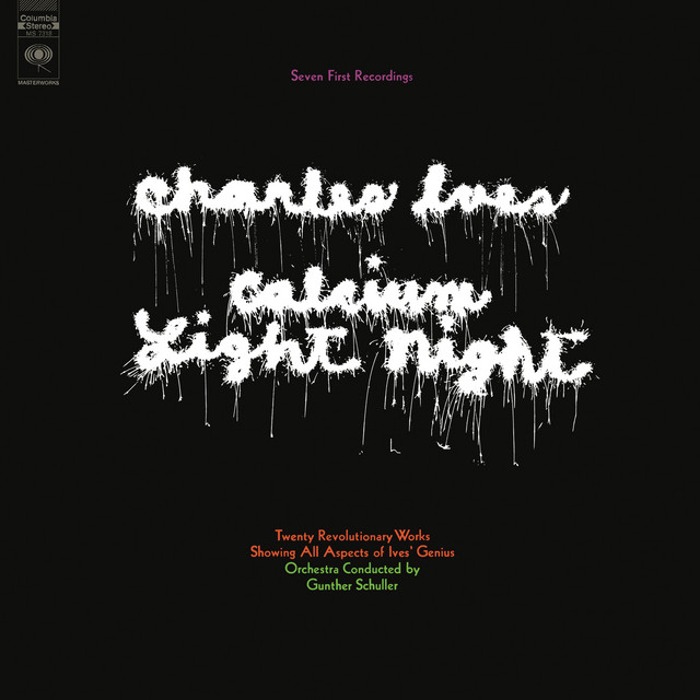 Charles Ives - Calcium Light Night (2024 Remastered Version) album cover