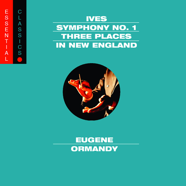 Ives: Symphony No. 1, 3 Places in New England & Robert Browning Overture album cover
