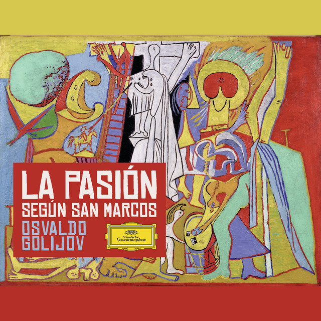 Golijov: La Pasiòn (Incl. Listening Guide: Osvaldo Golijov talks about La Pasión) album cover