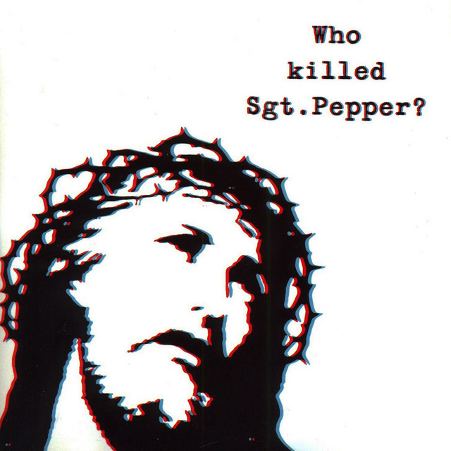 Who Killed Sgt. Pepper? album cover