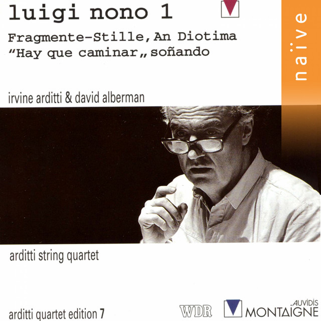 Nono: Fragmente-stille, an diotima - Hay Que Caminar, Soñando album cover