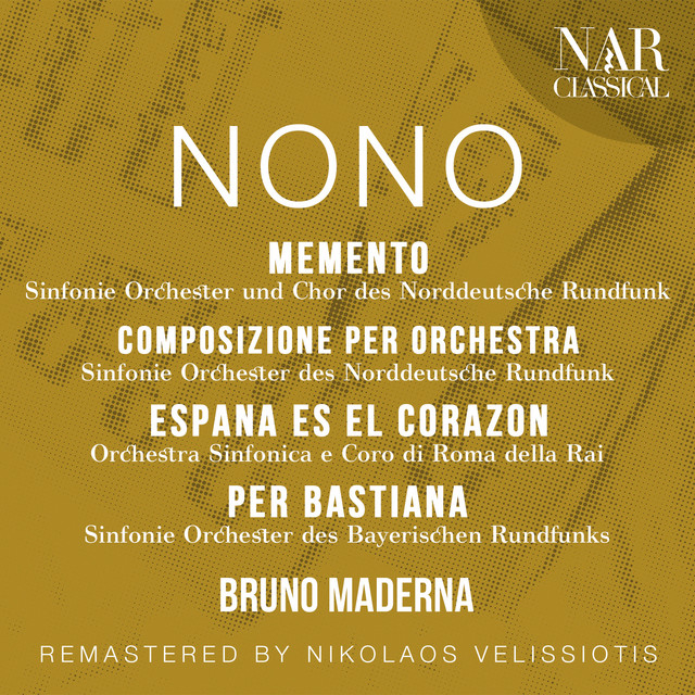 NONO: MEMENTO, COMPOSIZIONE PER ORCHESTRA, ESPAÑA EN EL CORAZON, PER BASTIANA album cover