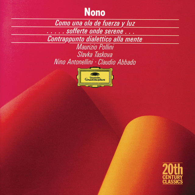 Nono: Como una ola de fuerza y luz; ...sofferte onde serene... album cover