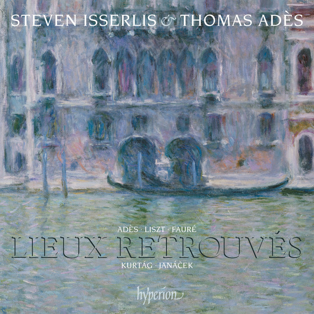 Lieux retrouvés: Music for Cello & Piano – Liszt, Fauré, Janáček, Kurtág, Adès album cover