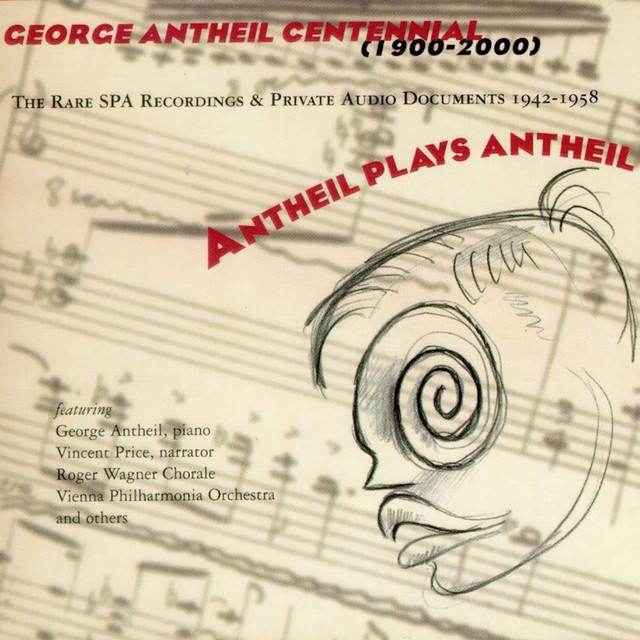Antheil Plays Antheil: The Rare SPA Recordings and Private Audio Documents 1942-1958 album cover