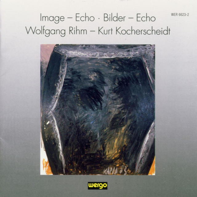 Wolfgang Rihm: Image-Echo / Bilder-Echo album cover