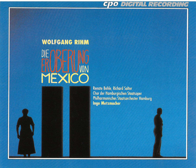 Rihm: Die Eroberung von Mexico (Live) album cover