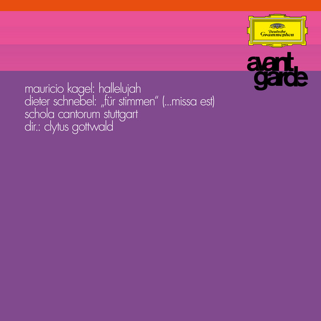 Kagel: Hallelujah / Schnebel: Für Stimmen (... Missa Est) [Avantgarde series] album cover