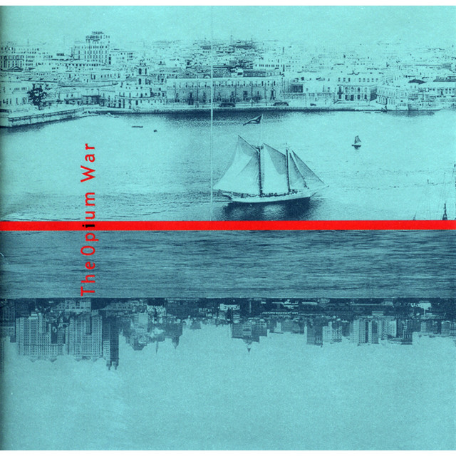 The Opium War: A Radio Play album cover