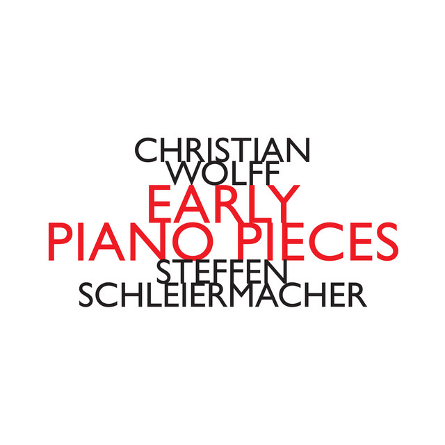 Christian Wolff: Early Piano Pieces album cover