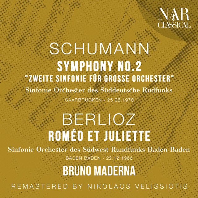 SCHUMANN: SYMPHONY No. 2 "Zweite Sinfonie für grosse Orchester"; BERLIOZ: ROMÉO ET JULIETTE album cover