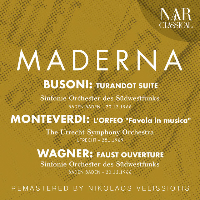Busoni: Turandot Suite, Monteverdi: L’Orfeo “Favola in musica”, Wagner: Faust Ouverture album cover