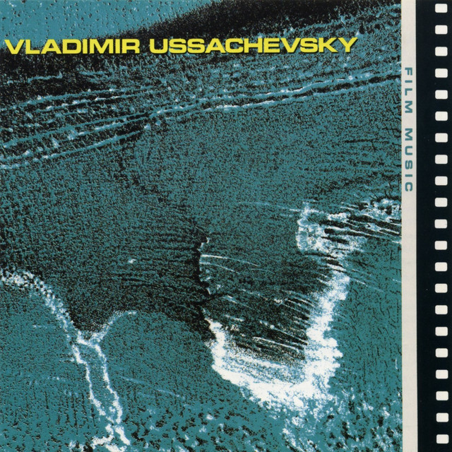 Vladimir Ussachevsky: Film Music album cover