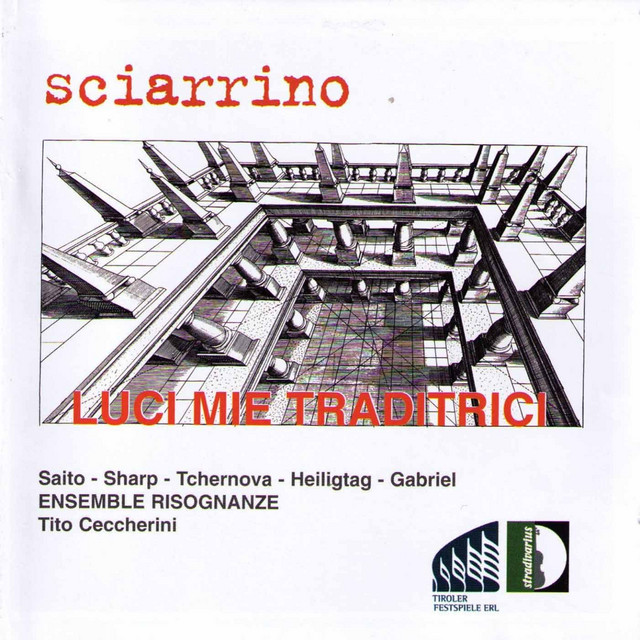 Sciarrino: Luci miei traditrici (Oh My Betraying Eyes) album cover