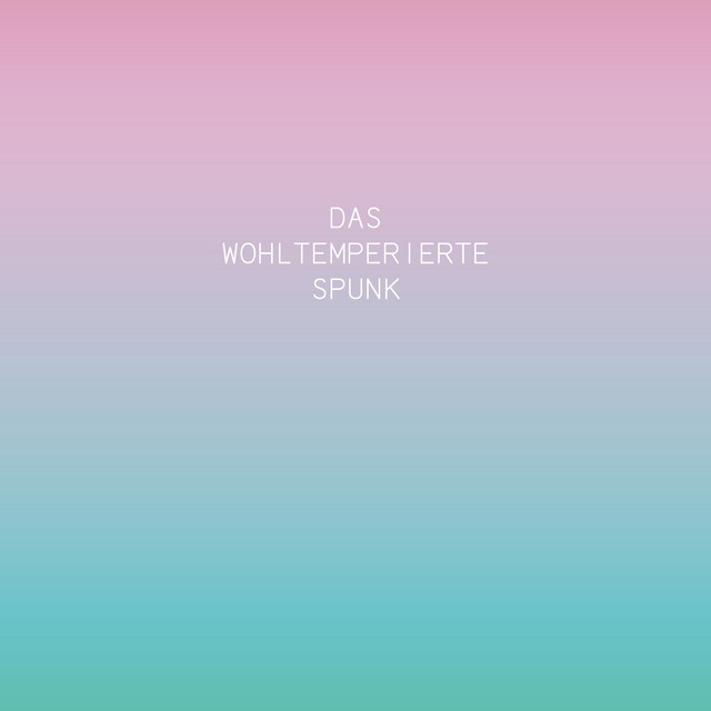 Das Wohltemperierte Spunk album cover