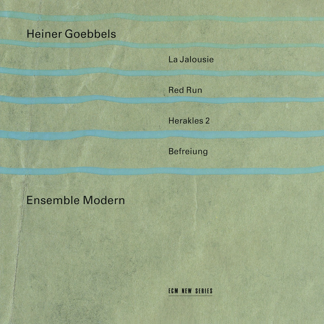 Heiner Goebbels: La Jalousie album cover