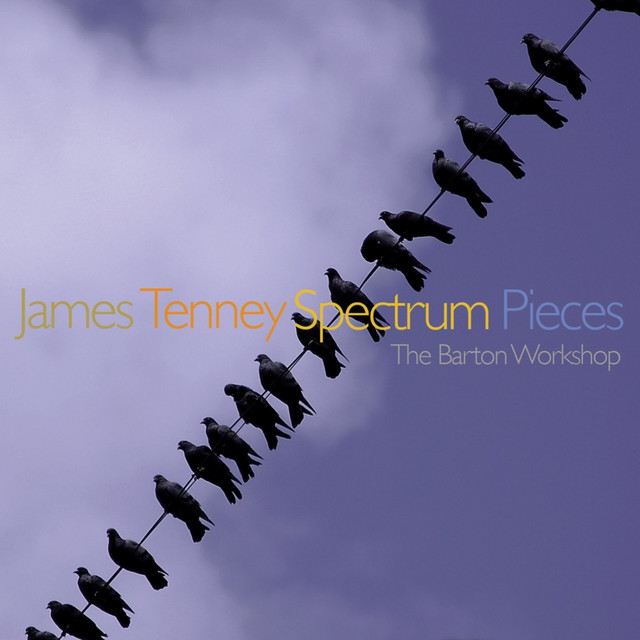 James Tenney: Spectrum Pieces album cover