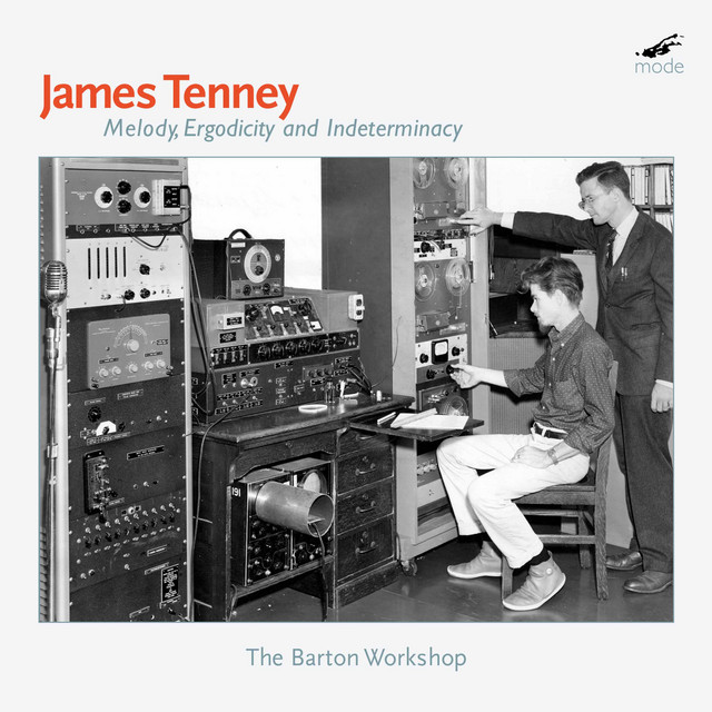 Tenney: Melody, Ergodicity & Indeterminacy album cover