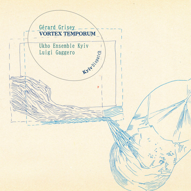 Gérard Grisey: VORTEX TEMPORUM album cover