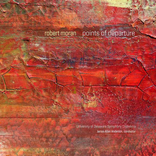 Robert Moran: Points of Departure album cover