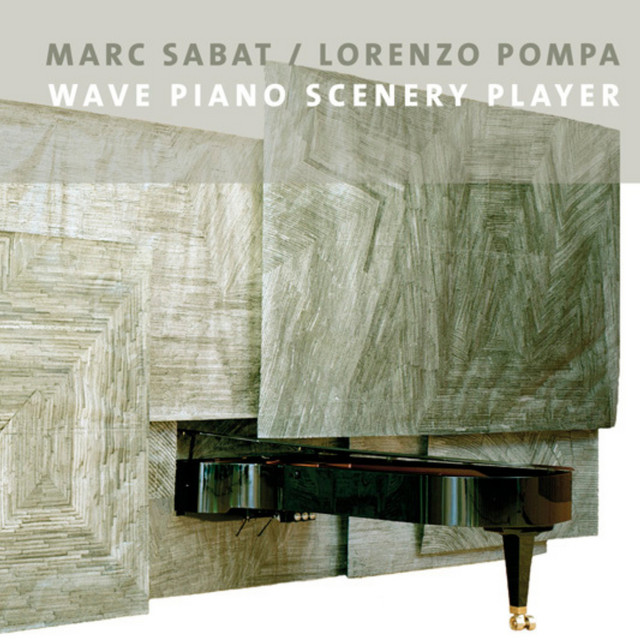 Marc Sabat / Lorenzo Pompa: Wave Piano Scenery Player album cover