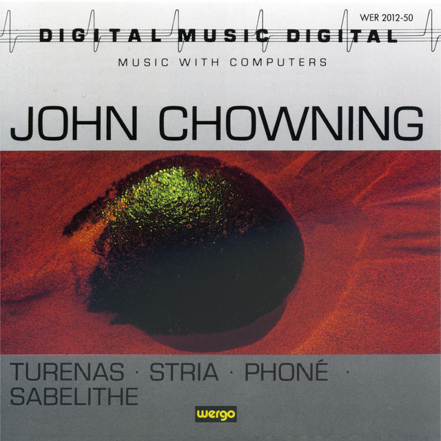 John Chowning: Turenas / Stria / Phoné / Sabelithe album cover