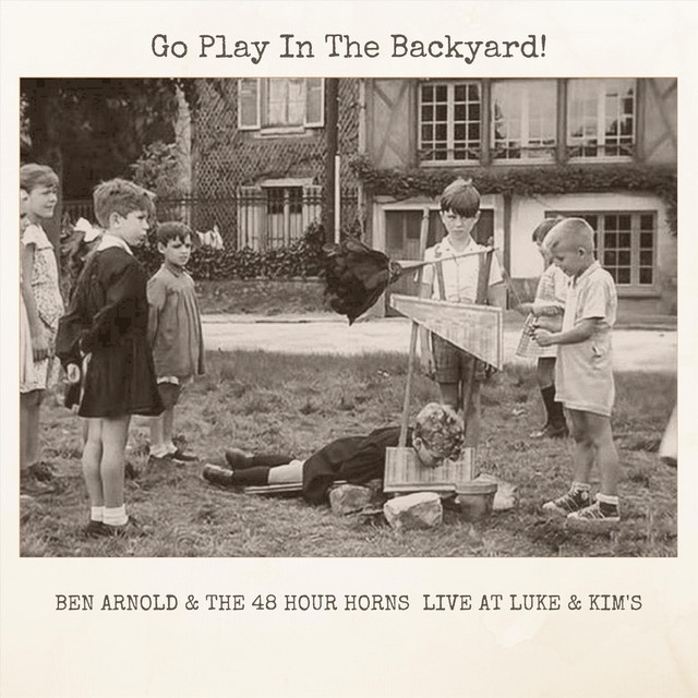 Go Play in the Backyard! (Live at Luke & Kim's) album cover