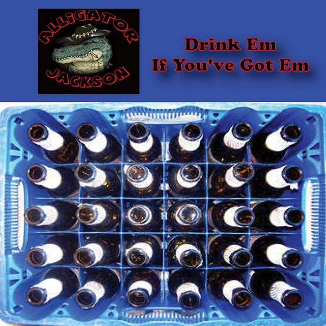 Drink 'Em If You've Got 'Em album cover