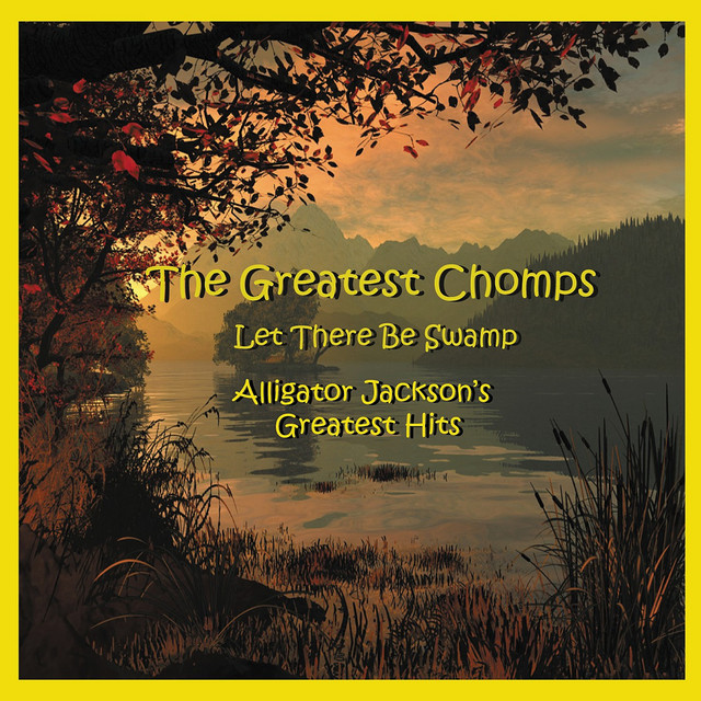 Alligator Jackson's Greatest Chomps album cover