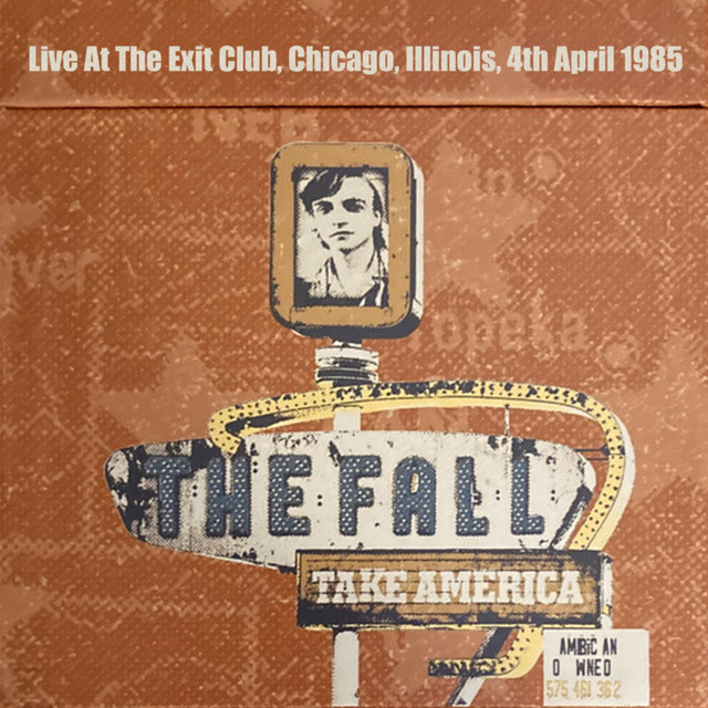 Take America: Live At The Exit Club, Chicago, Illinois, 4th April 1985 album cover