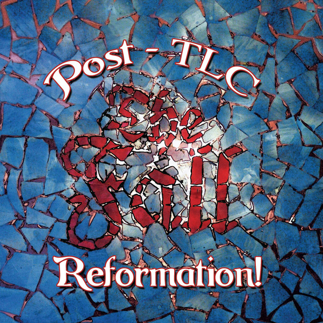 Reformation Post TLC (Expanded Edition) album cover