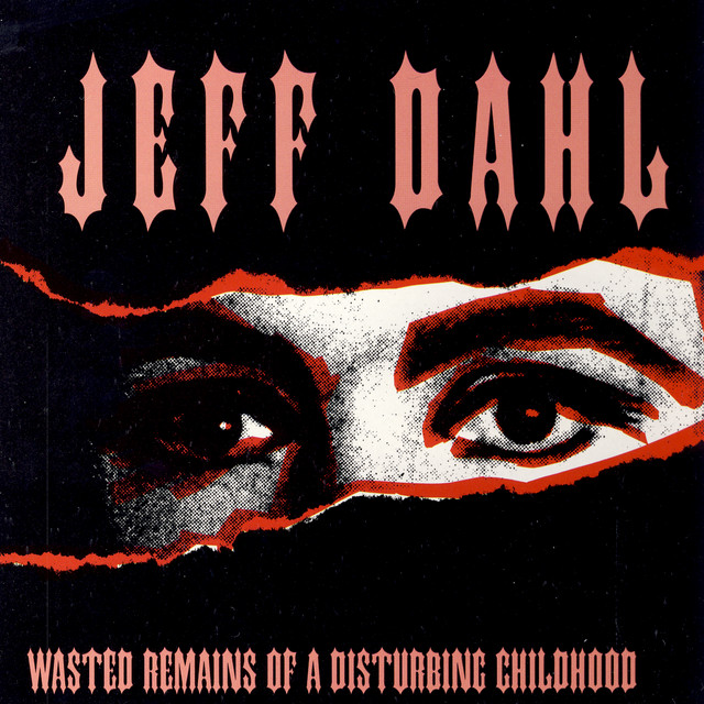 Wasted Remains Of A Disturbing Childhood album cover
