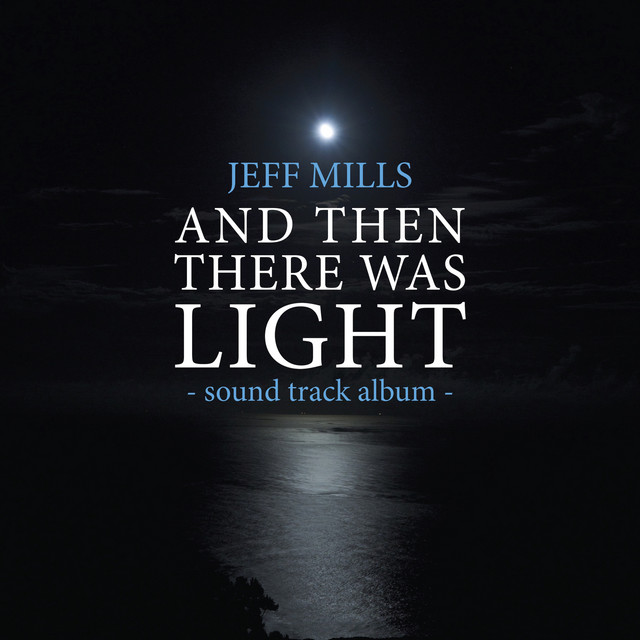 AND Then There Was Light Sound Track album cover