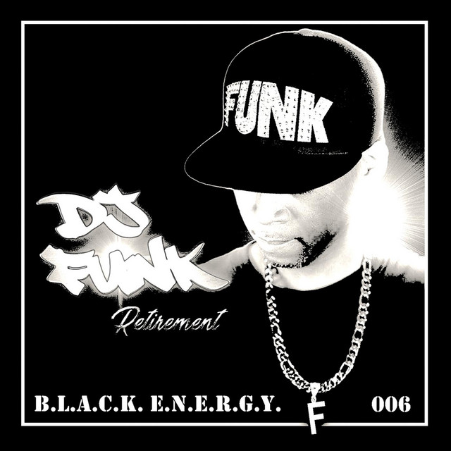 Retirement, Vol. 6: B.L.A.C.K. E.N.E.R.G.Y. album cover